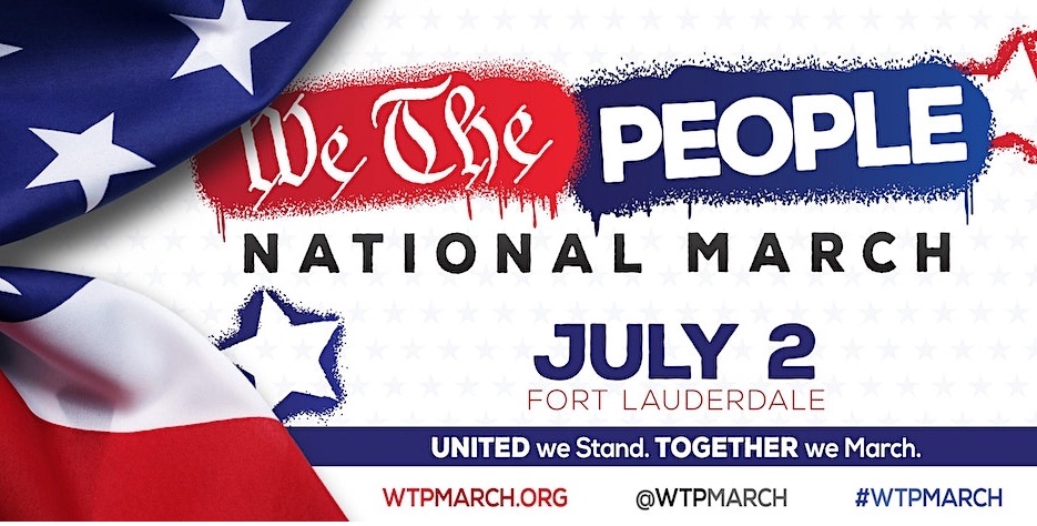We The People Coalition plans July 2nd march in Ft. Lauderdale